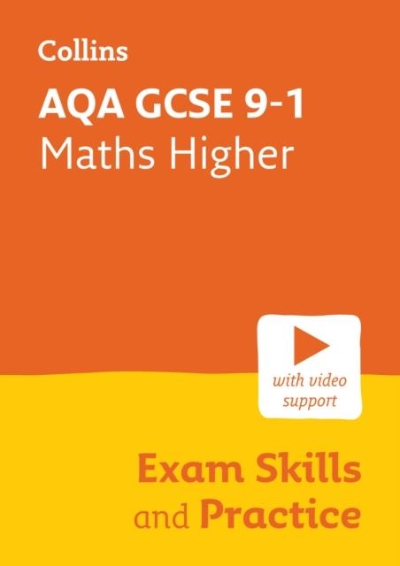 AQA GCSE 9-1 MATHS HIGHER EXAM SKILLS AND PRACTICE | 9780008647452