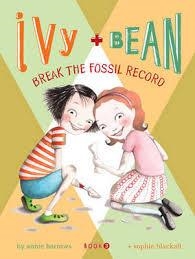 IVY AND BEAN 03: BREAK THE FOSSIL RECORD | 9780811862509 | ANNIE BARROWS