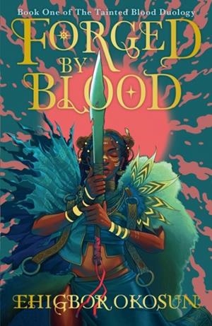 FORGED BY BLOOD | 9780008615932 | EHIGBOR OKOSUN