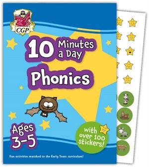NEW 10 MINUTES A DAY PHONICS FOR AGES 3-5 (WITH REWARD STICKERS) | 9781837740161