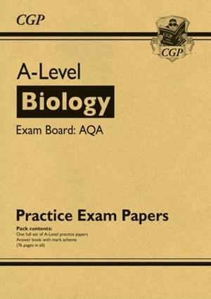 A-LEVEL BIOLOGY AQA PRACTICE PAPERS | 9781789084634