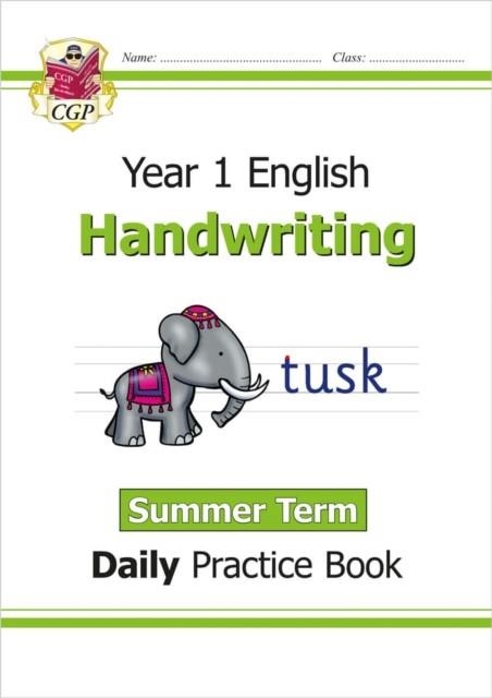 KS1 HANDWRITING YEAR 1 DAILY PRACTICE BOOK: SUMMER TERM | 9781789085440