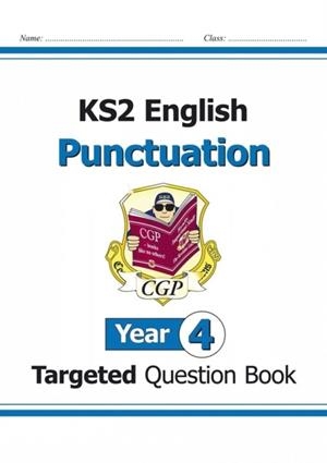 KS2 ENGLISH YEAR 4 PUNCTUATION TARGETED QUESTION BOOK (WITH ANSWERS) | 9781782941248