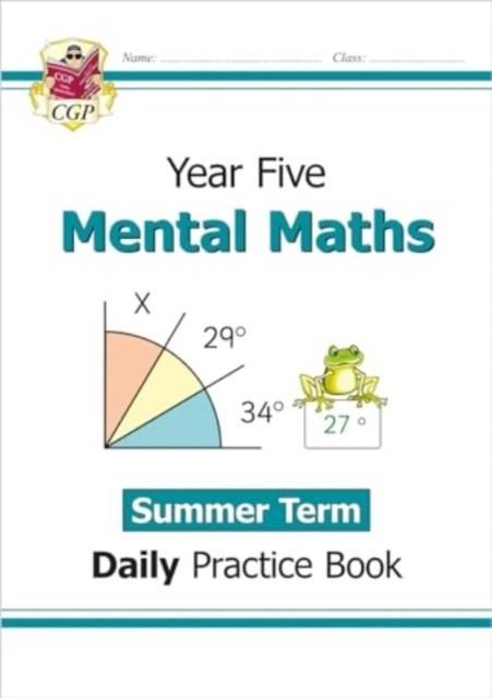 KS2 MENTAL MATHS YEAR 5 DAILY PRACTICE BOOK: SUMMER TERM | 9781789087741