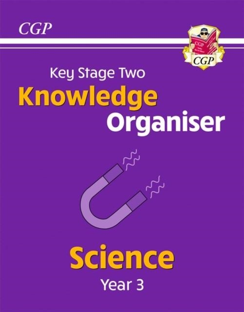 KS2 SCIENCE YEAR 3 KNOWLEDGE ORGANISER | 9781789089516