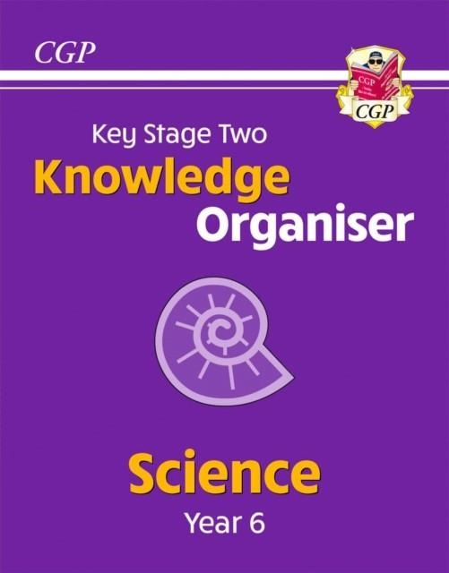 KS2 SCIENCE YEAR 6 KNOWLEDGE ORGANISER | 9781789089547