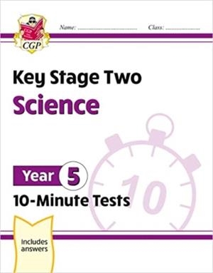 KS2 YEAR 5 SCIENCE 10-MINUTE TESTS | 9781789089059