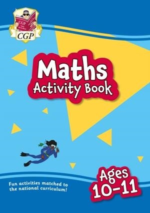MATHS ACTIVITY BOOK FOR AGES 10-11 (YEAR 6) | 9781789087406