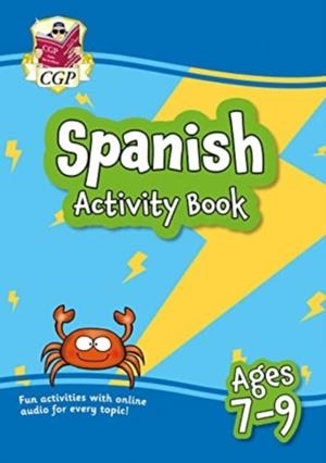 NEW SPANISH ACTIVITY BOOK FOR AGES 7-9 (WITH ONLINE AUDIO) | 9781837740109