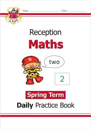 RECEPTION MATHS DAILY PRACTICE BOOK: SPRING TERM | 9781789087598