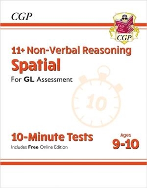 11+ GL 10-MINUTE TESTS: NON-VERBAL REASONING SPATIAL - AGES 9-10 (WITH ONLINE EDITION) | 9781789085013