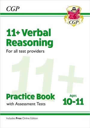 11+ VERBAL REASONING PRACTICE BOOK & ASSESSMENT TESTS - AGES 10-11 (FOR ALL TEST PROVIDERS) | 9781789088052