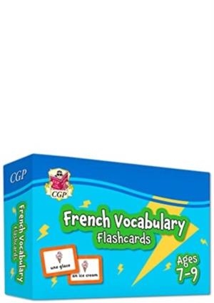 FRENCH VOCABULARY FLASHCARDS FOR AGES 7-9 (WITH FREE ONLINE AUDIO) | 9781789087420