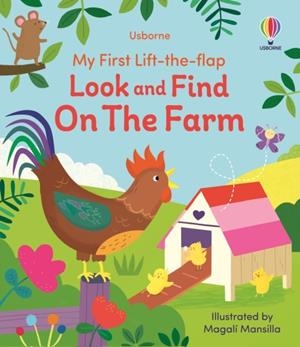 MY FIRST LIFT-THE-FLAP LOOK AND FIND ON THE FARM | 9781803701295