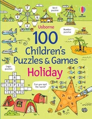 100 CHILDREN'S PUZZLES AND GAMES: HOLIDAY | 9781805075882