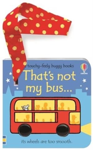 THAT'S NOT MY BUS.. BUGGY BOOK | 9781805072546