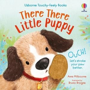 THERE THERE LITTLE PUPPY | 9781805318835 | ANNA MILBOURNE