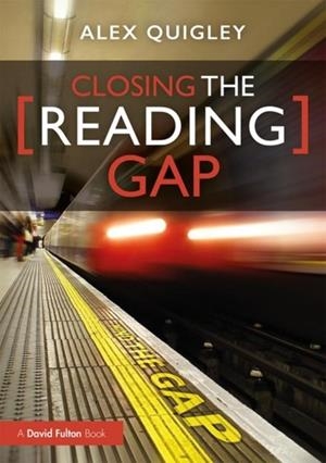 CLOSING THE READING GAP | 9780367276881 | ALEX QUIGLEY