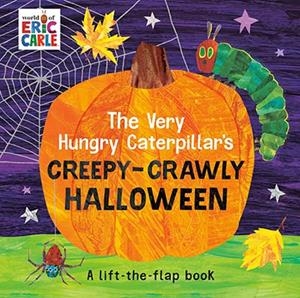 THE VERY HUNGRY CATERPILLAR'S CREEPY-CRAWLY HALLOW | 9780593751084 | ERIC CARLE