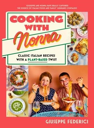 COOKING WITH NONNA | 9780241677988 | GIUSEPPE FEDERICI