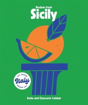 RECIPES FROM SICILY | 9781784887520 | KATIE CALDESI
