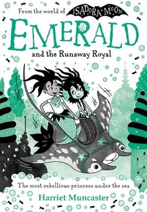 EMERALD 04 AND THE RUNAWAY ROYAL | 9780192784032 | HARRIET MUNCASTER