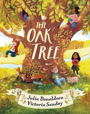 THE OAK TREE | 9780702324352 | JULIA DONALDSON
