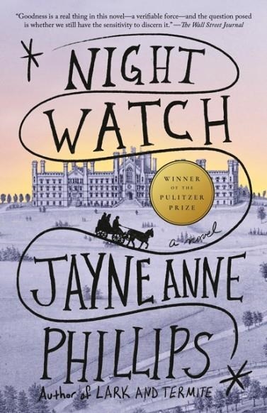 NIGHT WATCH | 9781101972793 | JAYNE ANNE PHILLIPS