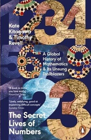 THE SECRET LIVES OF NUMBERS | 9780241994351 | KATE KITAGAWA AND TIMOTHY REVELL