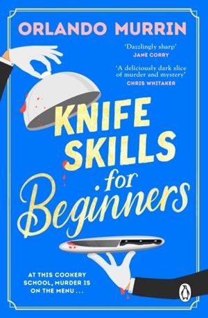 KNIFE SKILLS FOR BEGINNERS | 9781804991770 | ORLANDO MURRIN