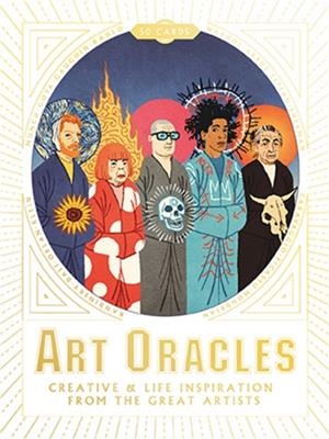 ART ORACLES : CREATIVE & LIFE INSPIRATION FROM THE GREAT ARTISTS | 9781786270139 | KATYA TYLEVICH
