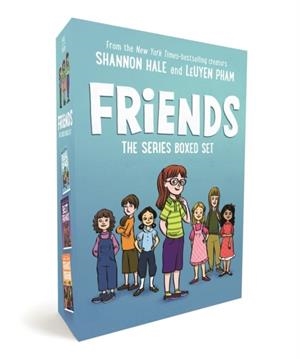FRIENDS: THE SERIES BOXED SET: REAL FRIENDS, BEST FRIENDS, FRIENDS FOREVER | 9781250836724 | SHANNON HALE, LEUYEN PHAM