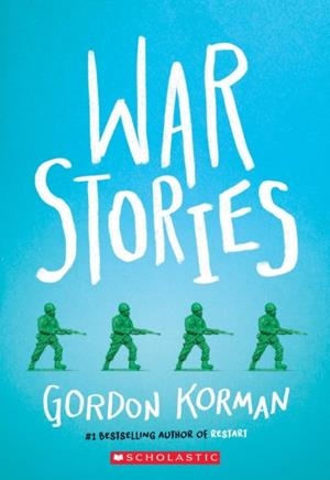 WAR STORIES | 9781338290226 | GORDON KORMAN