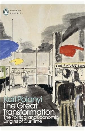 THE GREAT TRANSFORMATION | 9780241685556 | KARL POLANYI