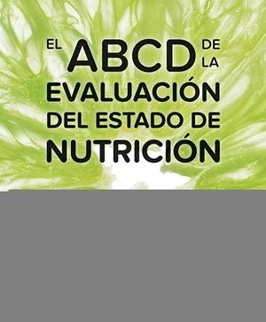 EL ABCD DE EVAL DEL ESTADO DE NUTRICION | 9786071517067