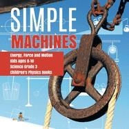 SIMPLE MACHINES | 9781541949171 | BABY PROFESSOR