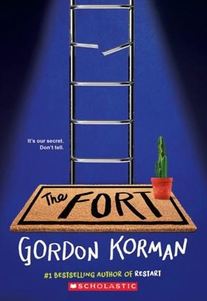 THE FORT | 9781338629163 | GORDON KORMAN