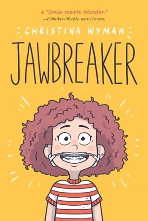 JAWBREAKER | 9781250331021 | CHRISTINA WYMAN