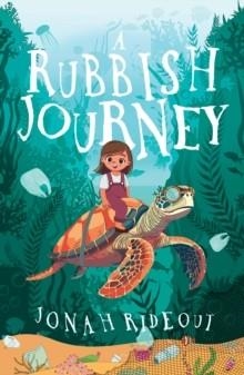 A RUBBISH JOURNEY | 9781803782072 | JONAH RIDEOUT
