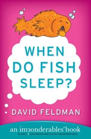 WHEN DO FISH SLEEP? | 9780060740931 | DAVID FELDMAN
