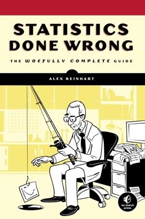 STATISTICS DONE WRONG | 9781593276201 | ALEX REINHART