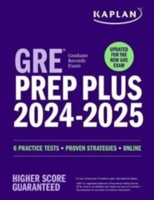 GRE PREP PLUS 2024-2025 - UPDATED FOR THE NEW GRE: 6 PRACTICE TESTS + LIVE CLASSES + ONLINE QUESTION BANK AND VIDEO EXPLANATIONS | 9781506292380 | KAPLAN TEST PREP 