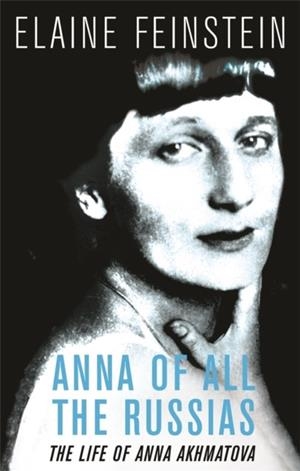 ANNA OF ALL THE RUSSIAS | 9780753820643 | ELAINE FEINSTEIN