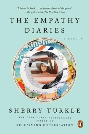 THE EMPATHY DIARIES | 9780525560111 | SHERRY TURKLE