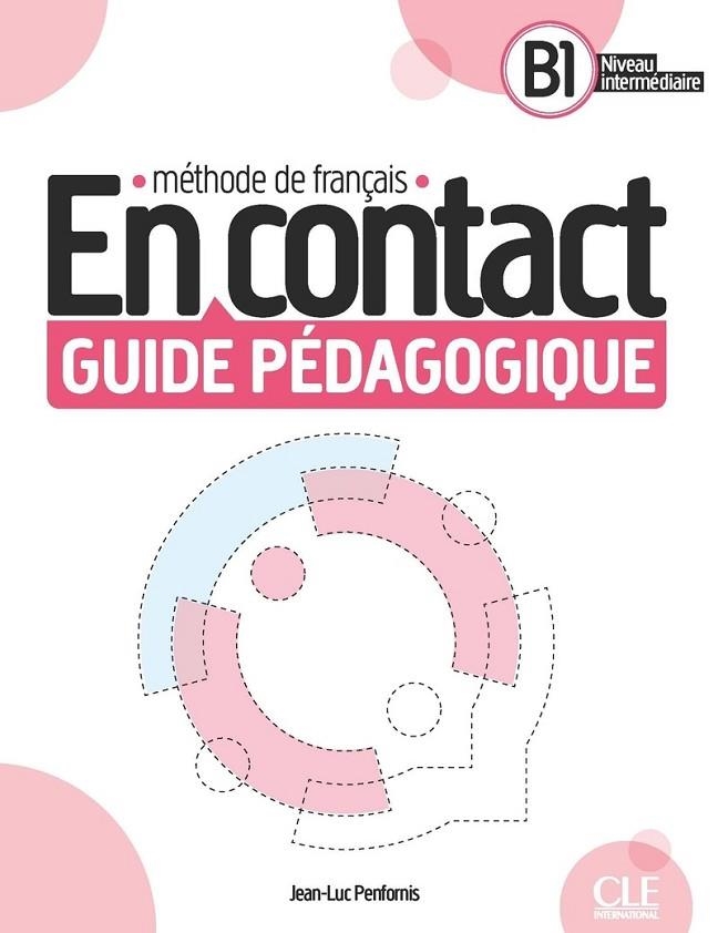 EN CONTACT INTERMEDIAIRE B1 LIVRE DU PROFESSEUR | 9782090358179 | JEAN-LUC PENFORNIS