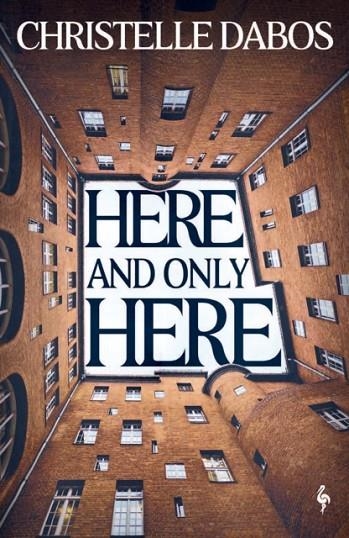 HERE AND ONLY HERE | 9781787705302 | CHRISTELLE DABOS