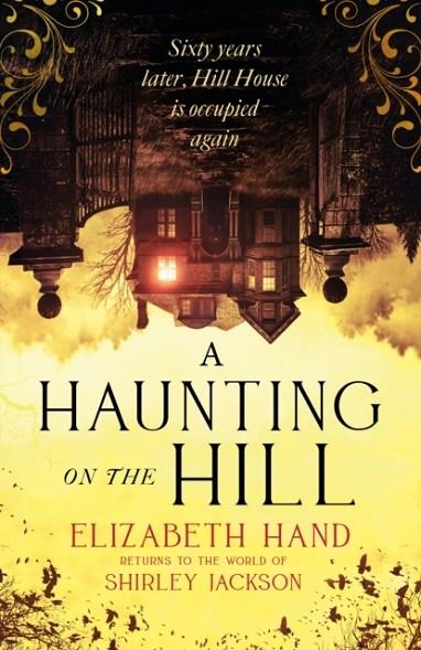 A HAUNTING ON THE HILL | 9781408729595 | ELIZABETH HAND