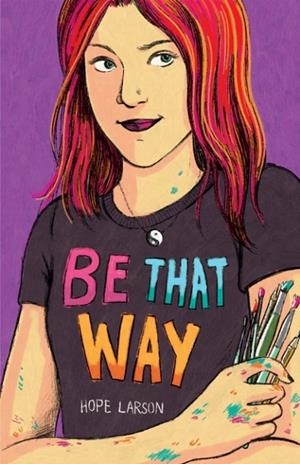 BE THAT WAY | 9780823455805 | HOPE LARSON