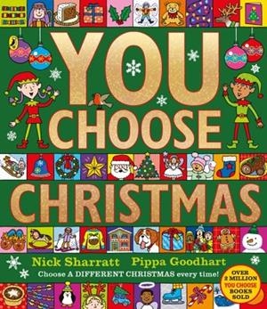 YOU CHOOSE CHRISTMAS | 9780141378961 | PIPPA GOODHART AND NICK SHARRATT