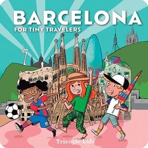 BARCELONA FOR TINY TRAVELERS | 9788410127302 | ABBIE HIBLER